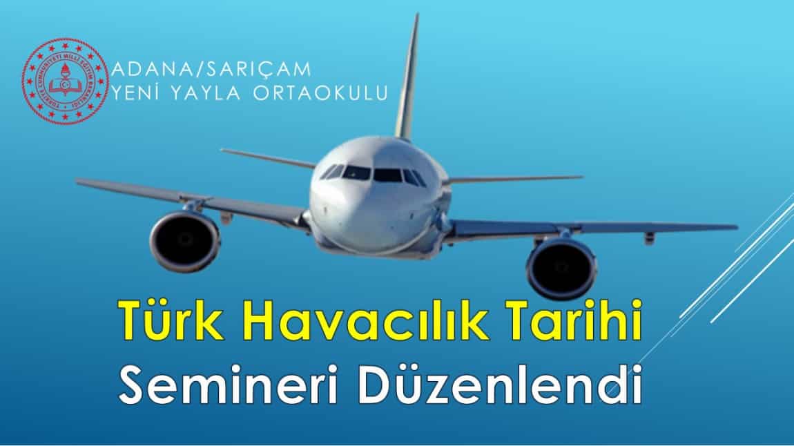 Türk Havacılık Tarihi Semineri Düzenlendi
