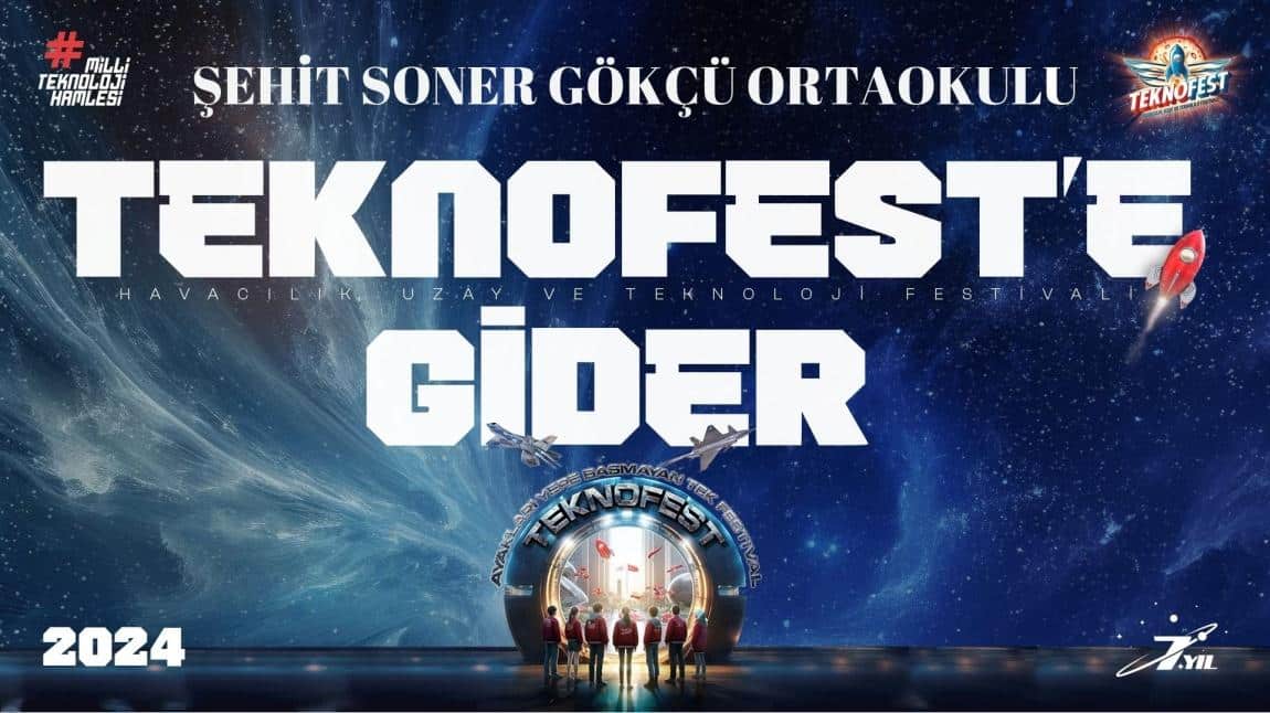 TEKNOFEST'E GİDEK Mİ?